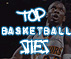 Top Basketball Sites